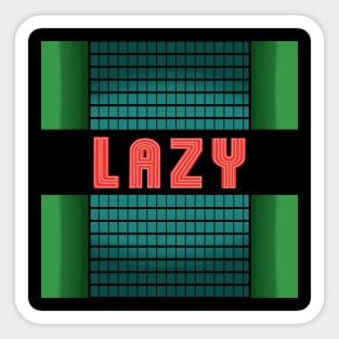 Lazy Sticker